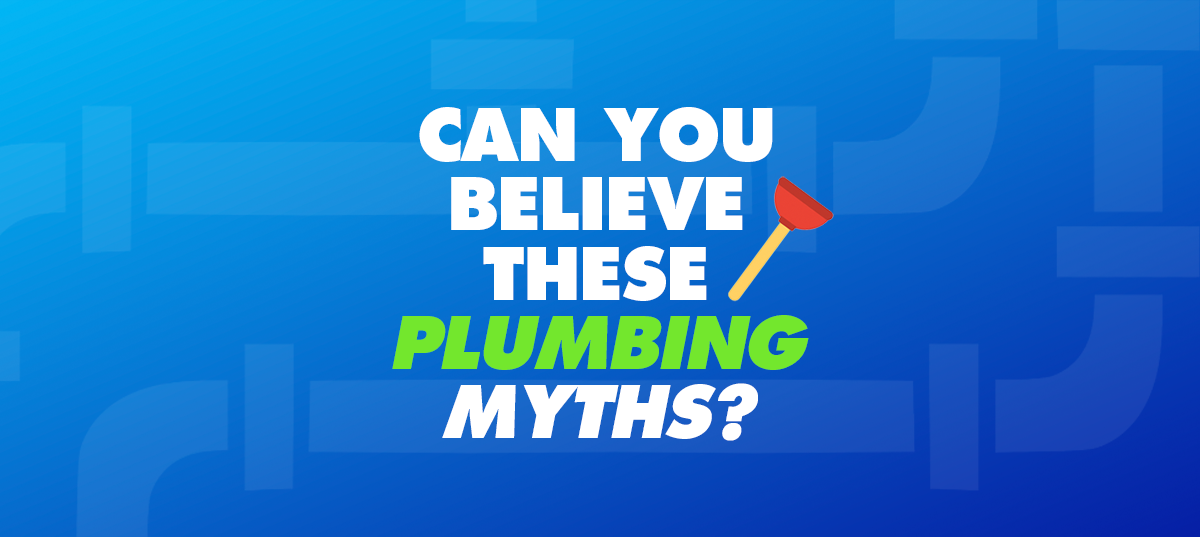 Common myths that can cause plumbing damage in your home.